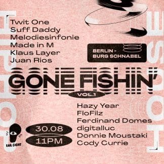 Gewinne 2 Gästelistenplätze für Gone Fishin‘ Vol. 1