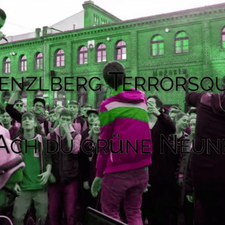 Prenzlberg Terrorsquad – Ach du grüne Neune (Freestyle)