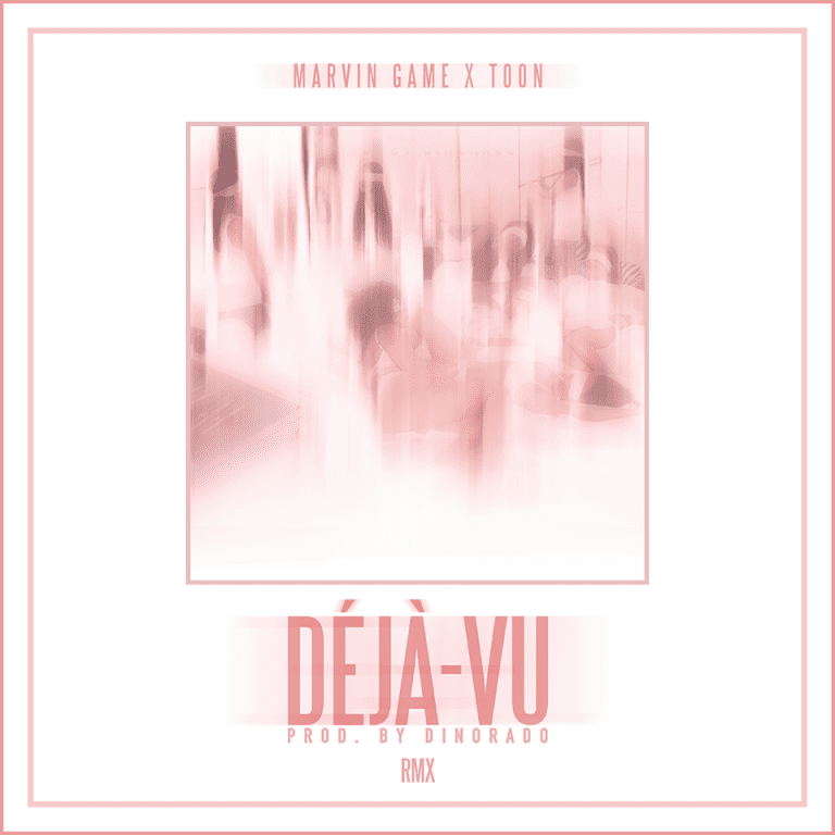 Marvin Game & Toon – Déjà-Vu (prod. Dinorado)
