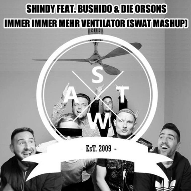 Shindy feat. Bushido & Die Orsons – Immer immer mehr Ventilator (Swat Mashup)