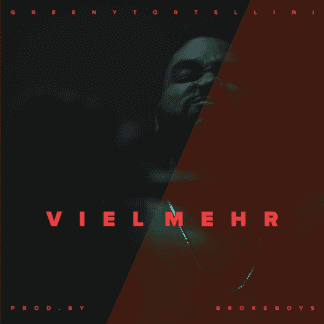 Greeny Tortellini – Viel mehr (prod. Broke Boys)