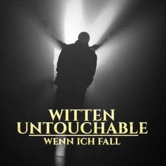 Witten Untouchable – Wenn ich fall