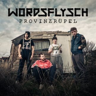 Wordsflysch veröffentlichen „Provinzrüpel“-EP